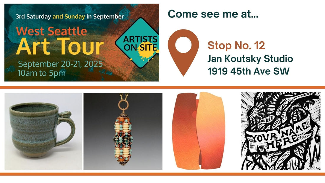 West Seattle Art Tour banner, images of a cup, pendant, abstract art, and a block printed heart. Text reads "Come see me at Stop No. 12, Jan Koutsky Studio, 1919 45th Ave SW